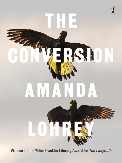Title details for The Conversion by Amanda Lohrey - Available